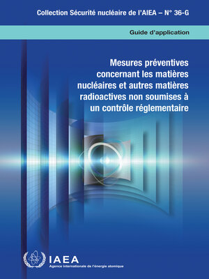 cover image of Mesures préventives concernant les matières nucléaires et autres matières radioactives non soumises à un contrôle réglementaire